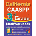 California CAASPP 3rd Grade Math Workbook: Comprehensive Practice, Challenging Exercises, and Strategic Guidance for Complete Test-Day Confidence