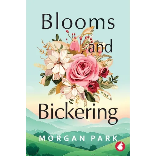 Blooms and Bickering