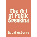 The Art of Public Speaking