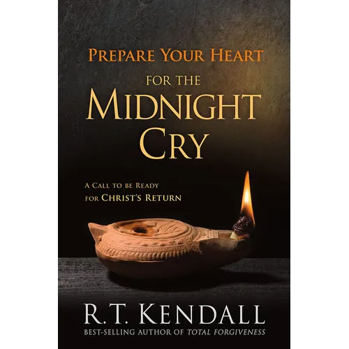 Prepare Your Heart for the Midnight Cry: A Call to Be Ready for Christ's Return