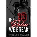 The Rules We Break