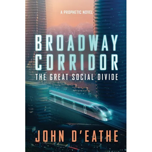 Broadway Corridor: The Great Social Divide