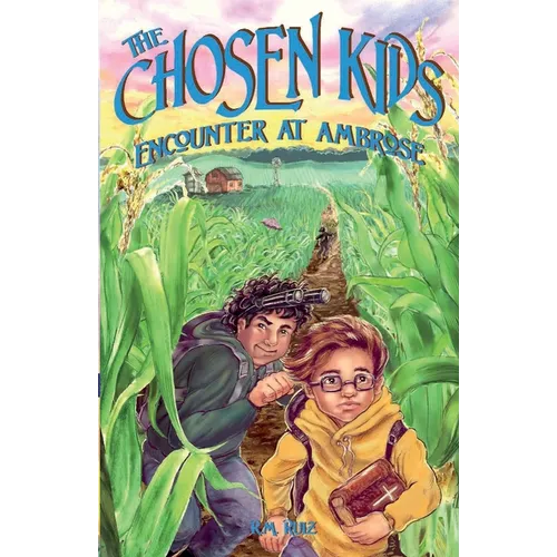 The Chosen Kids: Encounter At Ambrose