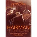 Hairman of the Board: Joseph Paris Recalls his Years with Frank Sinatra