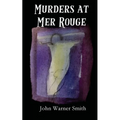 Murders at Mer Rouge