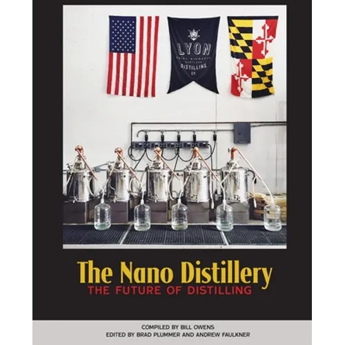 The Nano Distillery: The Future of Distilling