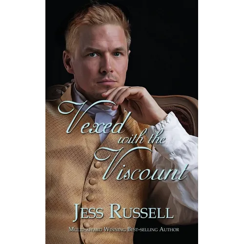 Vexed with the Viscount
