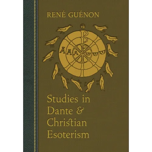 Studies in Dante and Christian Esoterism