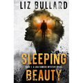 Sleeping Beauty: Book 1: A Lira Somers Mystery Novel