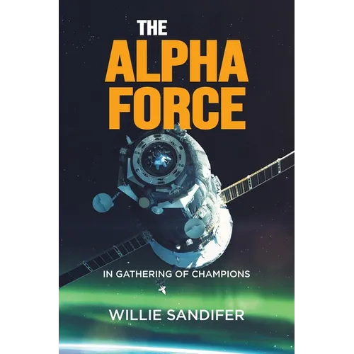 The Alpha Force in Gathering of Champions
