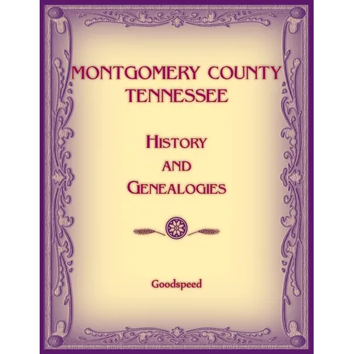 Montgomery County, Tennessee History and Genealogies