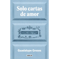 Solo Cartas de Amor / Only Love Letters