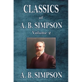 Classics of A. B. Simpson: Volume 2