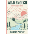 Wild Enough