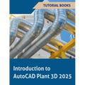 Introduction to AutoCAD Plant 3D 2025