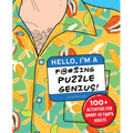 Hello, I'm a F@#%ing Puzzle Genius!: 100+ Activities for Smart as F@#% Adults