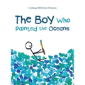 The Boy Who Painted the Oceans