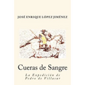 Cueras de Sangre: La Expedición de Pedro de Villasur