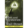 Men and Mysteries of Wall Street