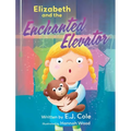 Elizabeth and the Enchanted Elevator