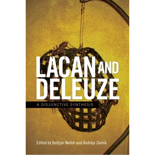Lacan and Deleuze: A Disjunctive Synthesis