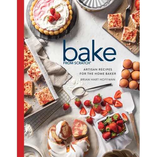 Bake from Scratch (Vol 7): Artisan Recipes for the Home Baker