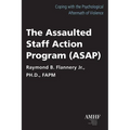 The Assaulted Staff Action Program (Asap)
