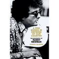 A Few Words in Defense of Our Country: The Biography of Randy Newman