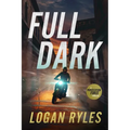 Full Dark: A Prosecution Force Thriller