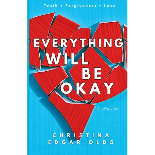 Everything Will Be Okay