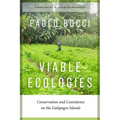 Viable Ecologies: Conservation and Coexistence on the Galápagos Islands