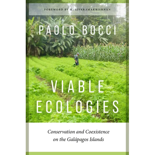 Viable Ecologies: Conservation and Coexistence on the Galápagos Islands