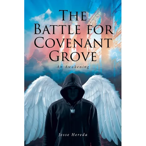 The Battle for Covenant Grove: An Awakening