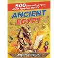 Ancient Egypt: 500 Interesting Facts About Egyptian History