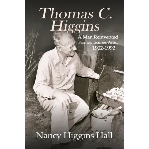Thomas C. Higgins: A Man Reinvented