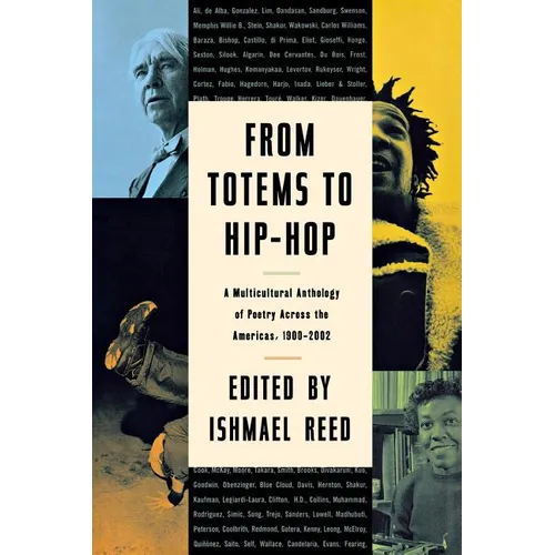 From Totems to Hip-Hop: A Multicultural Anthology of Poetry Across the Americas 1900-2002