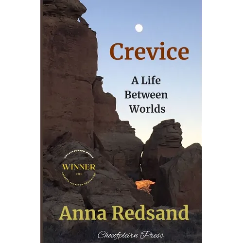 Crevice: A Life Between Worlds