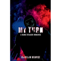 My Turn: A Dark Stalker Romance