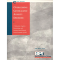 Overcoming Generalized Anxiety Disorder - Client Manual