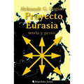 Proyecto Eurasia: Teoría y praxis
