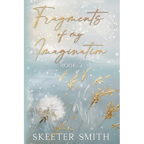 Fragments of My Imagination, Book 2