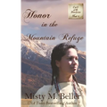 Honor in the Mountain Refuge