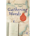 Gathering Words: A Quest for the Prophet's Legacy
