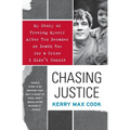 Chasing Justice: My Story of Freeing Myself After Two Decades on Death Row for a Crime I Didn't Commit