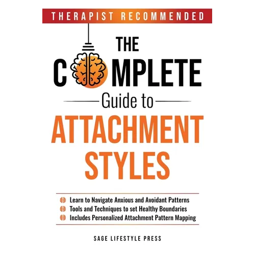 The Complete Guide To Attachment Styles