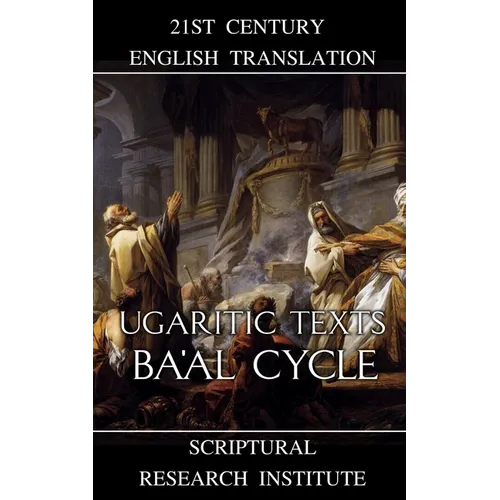 Ugaritic Texts: Ba'al Cycle