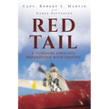 Red Tail: A Tuskegee Airman's Rendezvous with Destiny