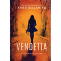 Vendetta: A Gia Santella Crime Thriller