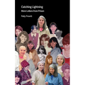 Catching Lightning: More Letters from Prison