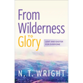 From Wilderness to Glory